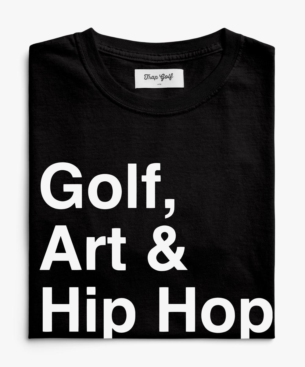 Golf, Art & Hip Hop Tee Black – Trap Golf